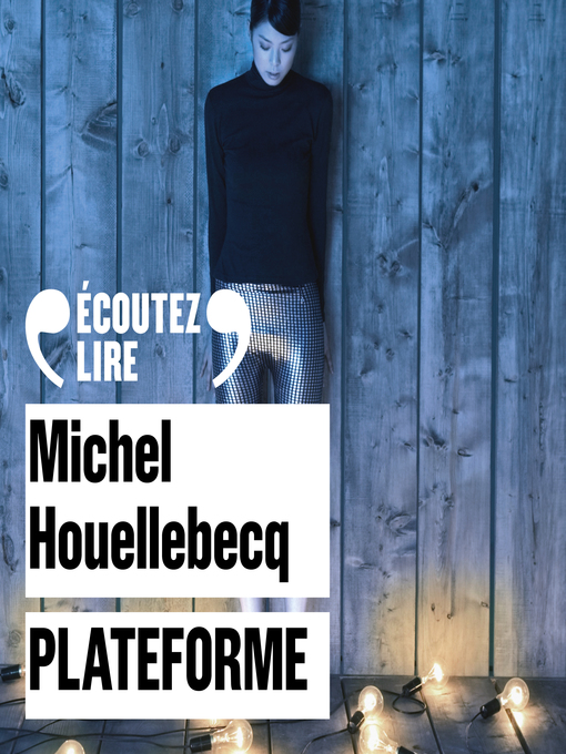 Title details for Plateforme by Michel Houellebecq - Available